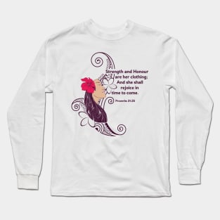 Strength and honour. Long Sleeve T-Shirt